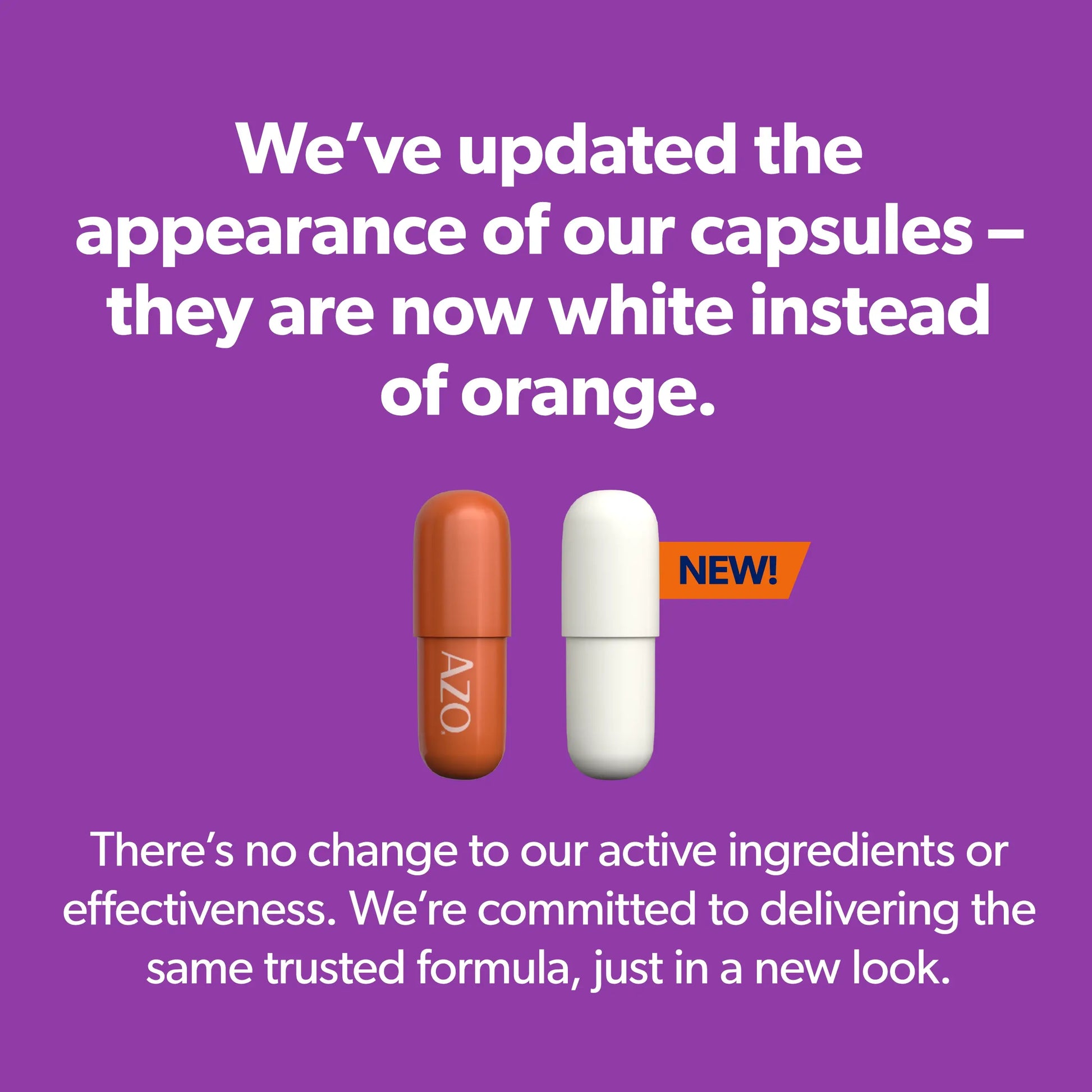 Purple promotional graphic with white text explaining that the capsules are now white instead of orange, showing two capsule pills side by side on a purple background.